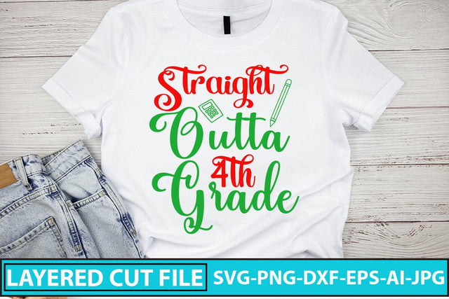 Straight Outta 4th Grade SVG Cut File SVG Syaman 