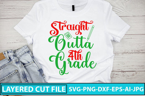 Straight Outta 4th Grade SVG Cut File SVG Syaman 