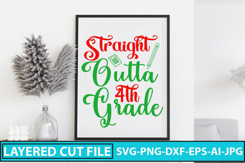 Straight Outta 4th Grade SVG Cut File SVG Syaman 