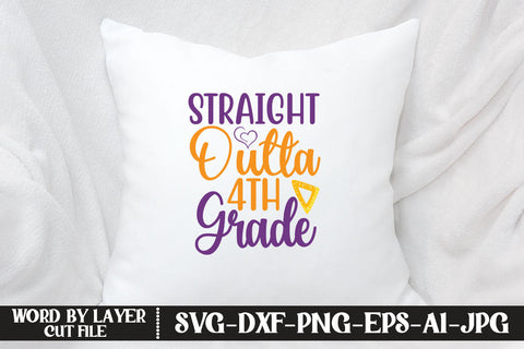 Straight Outta 4th Grade SVG DESIGN SVG MStudio 