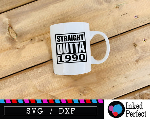 Straight Outta Birthday SVG Inked Perfect 