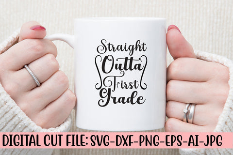Straight Outta First Grade Svg SVG Syaman 