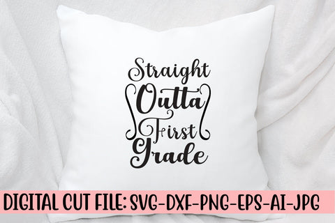Straight Outta First Grade Svg SVG Syaman 
