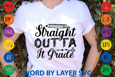 Straight Outta It Grade SVG Design SVG Rafiqul20606 