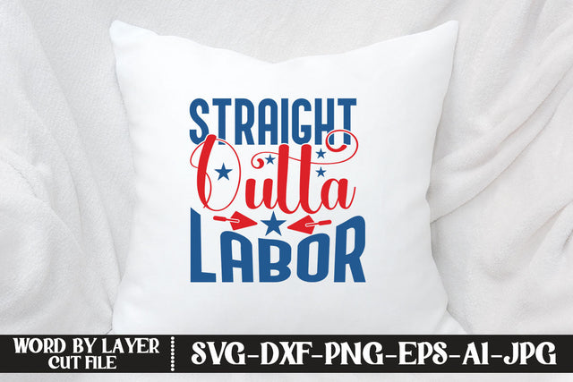 Straight Outta Labor SVG DESIGN SVG MStudio 