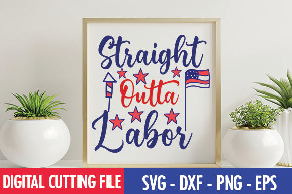 Straight Outta Labor SVG SVG thesvgfactory 