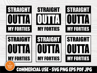 Straight outta my forties SVG | Fiftieth birthday | 50th birthday party SVG | Turning 50 SVG | Shirt svg design | Cut files for Cricut SVG TonisArtStudio 