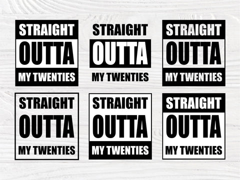 Straight Outta my Twenties SVG, Thirtieth Birthday SVG TonisArtStudio 