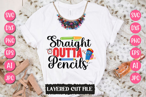 Straight Outta Pencils SVG Cut File SVG Newmockups 