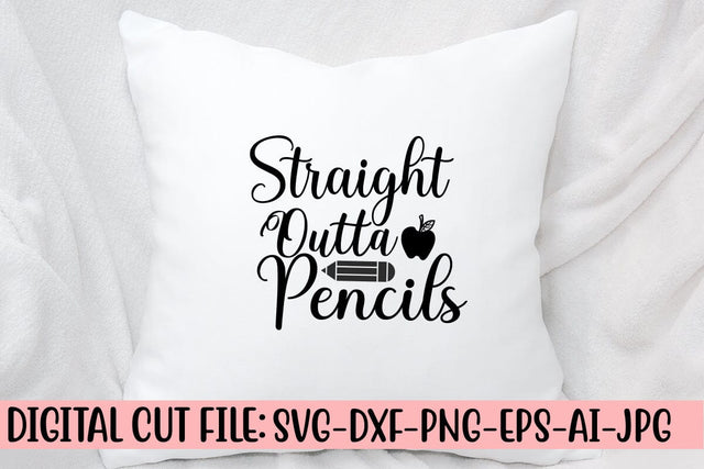 Straight Outta Pencils SVG Cut File SVG Syaman 