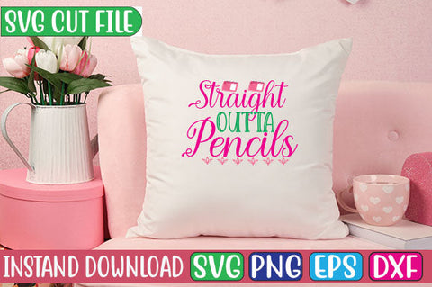 Straight Outta Pencils SVG Cut File SVGs, Quotes and Sayings, Food & Drink, Holiday,On Sale, SVG Studio Innate 