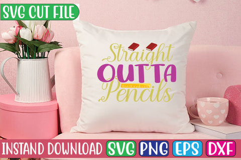 Straight Outta Pencils SVG Cut File SVGs, Quotes and Sayings, Food & Drink, Holiday,On Sale, SVG Studio Innate 