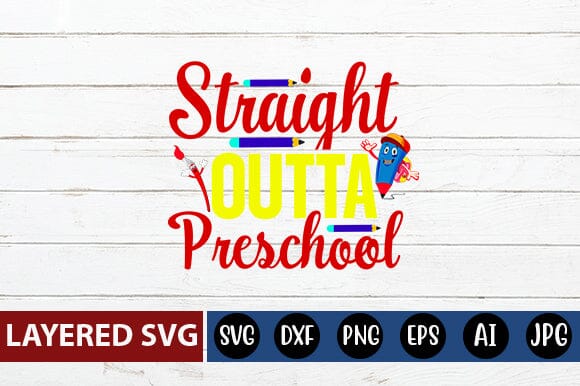 Straight Outta Preschool Svg cut file SVG Blessedprint 