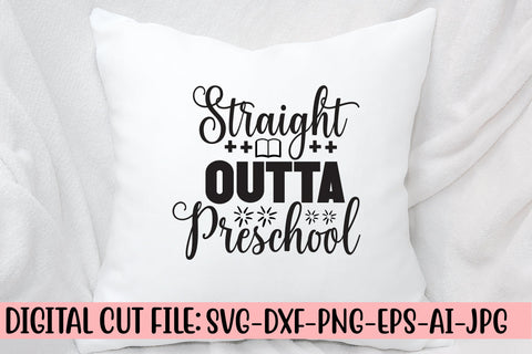 Straight Outta Preschool SVG Cut File SVG Syaman 