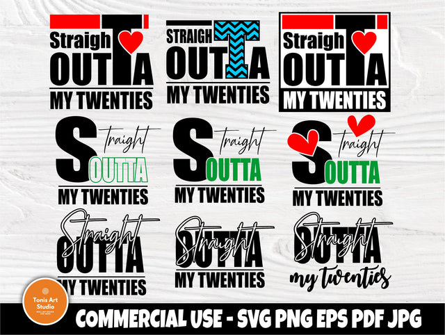 Straight outta SVG | Straight svg | 30th birthday party | Outta clipart | Svg for cricut | Twenties svg | My twenties shirt | 30th gift svg SVG TonisArtStudio 