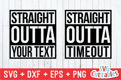 Straight Outta SVG Svg Cuttables 