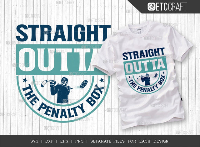 Straight Outta The Penalty Box SVG Cut File | Sports Svg | Ice Hockey Svg | Hockey Shirt Svg | Play Hockey Svg | Hockey Puck Svg | Hockey Quote Design SVG ETC Craft 