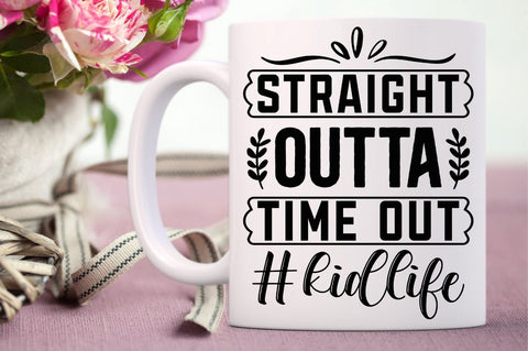 Straight outta time out #kidlife SVG Designangry 
