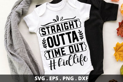Straight outta time out #kidlife SVG Designangry 