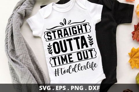 Straight outta time out #toddlerlife SVG Designangry 