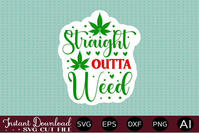 Straight Outta Weed 1 sticker design SVG designmaster24 