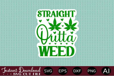 Straight Outta Weed 1 Sticker Design SVG designmaster24 