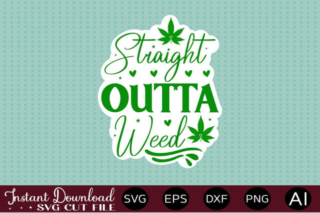 Straight Outta Weed Sticker Design SVG designmaster24 