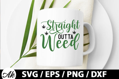 Straight outta weed SVG SVG akazaddesign 