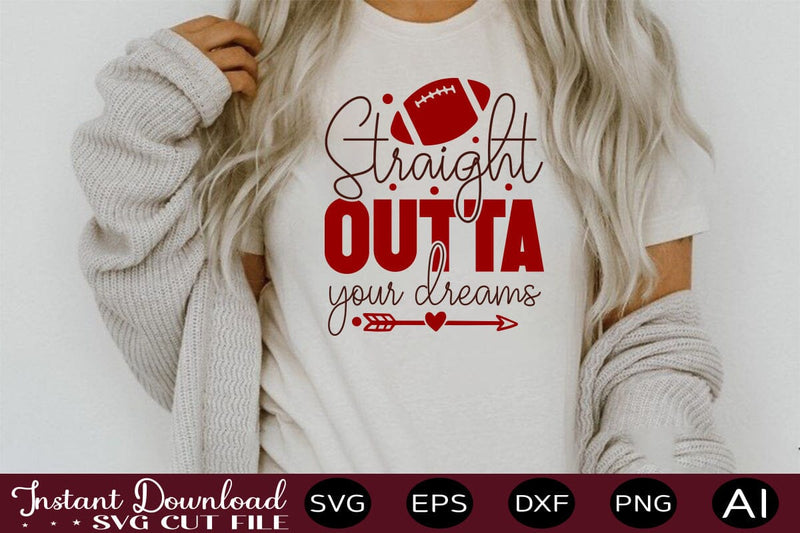 Straight Outta Your Dreams svg SVG designmaster24 