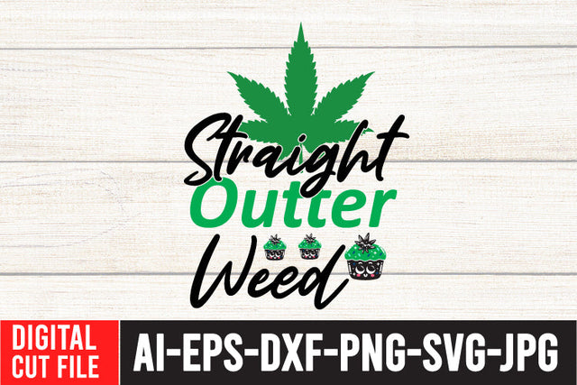 Straight Outter Weed SVG Cut File SVG BlackCatsMedia 