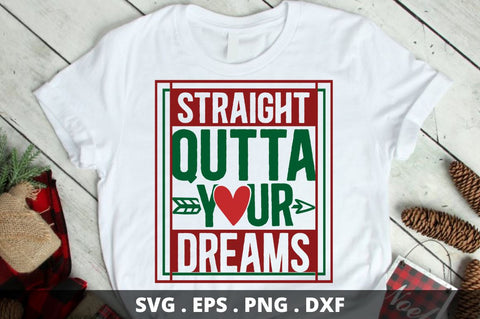 straight qutta your dreams SVG Designangry 