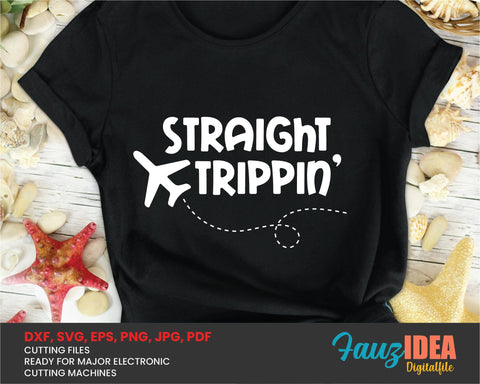 Straight Trippin svg, Digital Travel Svg, Vacation Svg, Vacation svg, Trip shirt, Trip Svg, Airport Svg, Digital Files for Cricut, Plane Svg SVG Fauz 