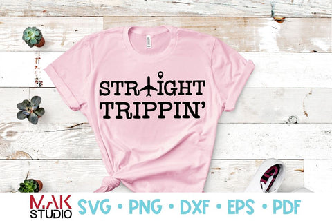 Straight trippin svg Straight trippin' svg Straight trippin' png Travel svg Airplane svg Vacation svg trips Beach vacay svg SVG MAKStudion 