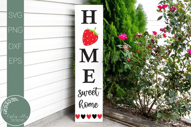Strawberry Vertical Porch Sign Svg-Home Sweet Home Quote Svg SVG Linden Valley Designs 