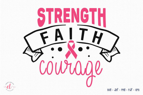 Strength Faith Courage | Breast Cancer SVG SVG CraftLabSVG 