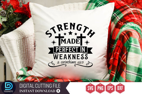 Strength made perfect in weakness 2 corinthians 12:0 SVG, Strength made perfect in weakness 2 corinthians 12:0 SVG DESIGNISTIC 