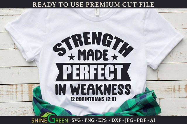 Strength Made Perfect in Weakness - Bible Quotes SVG SVG Shine Green Art 