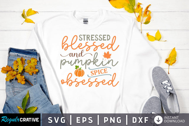Stressed blessed and pumpkin SVG Design SVG Regulrcrative 