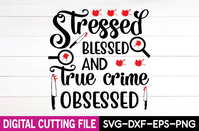 Stressed blessed and true crime obsessed SVG md faruk hossain 