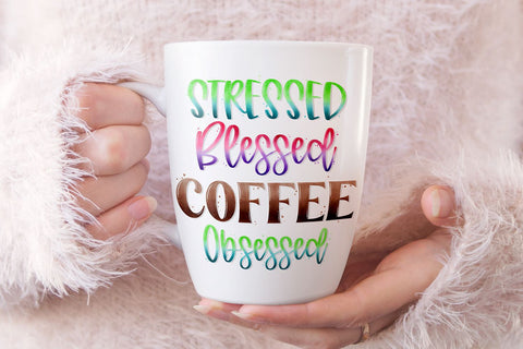 Stressed Blessed Coffee Obsessed PNG | Funny Coffee Saying SVG B Renee Design 
