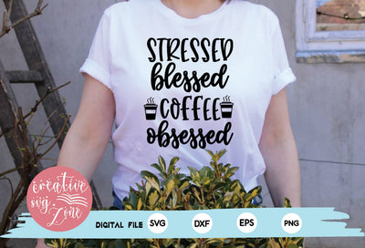 stressed blessed coffee obsessed SVG md faruk hossain 