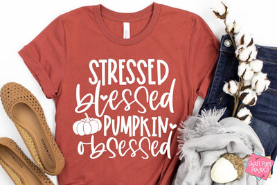 Stressed Blessed Pumpkin Obsessed, Fall Tshirt Svg, Pumpkin Spice Quote SVG Craft Pixel Perfect 