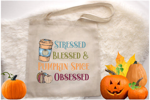 Stressed Blessed Pumpkin Spice Obsessed Sublimation Sublimation Jagonath Roy 