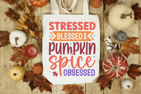 Stressed blessed & pumpkin spice obsessed SVG SVG Regulrcrative 