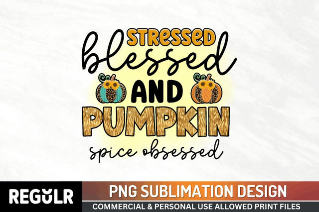 Stressed blessed Sublimation PNG, Vintage Autumn Sublimation Design Sublimation Regulrcrative 