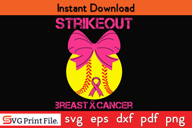 Strike Out Breast Cancer Awareness Softball Fighters SVG PNG Cricut Silhouette Cut File SVG SVG Print File 