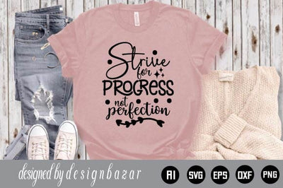 Strive For Progress Not Perfection SVG Shahin alam 