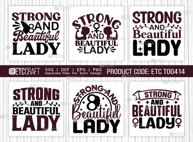 Strong And Beautiful Lady SVG Bundle, Womens Day Svg, Girl Power, Strong Women, International Womens Day, Womens Day Quote, ETC T00414 SVG ETC Craft 