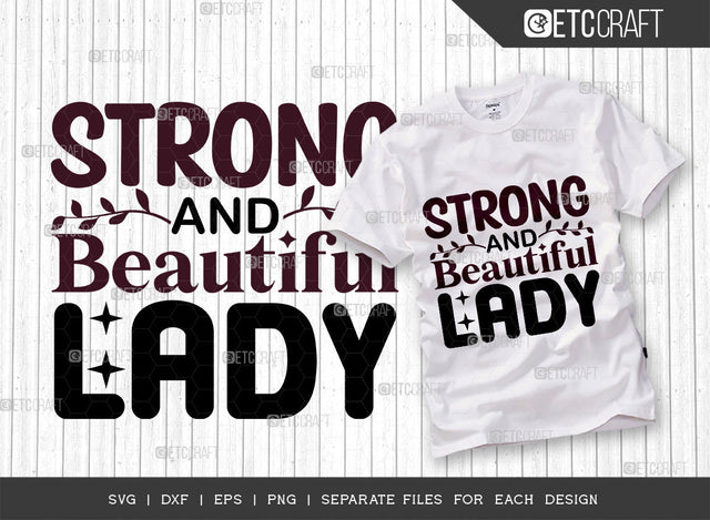 Strong And Beautiful Lady SVG Cut File, Womens Day Svg, Girl Power, Strong Women, International Womens Day, Womens Day Quote, ETC T00414 SVG ETC Craft 