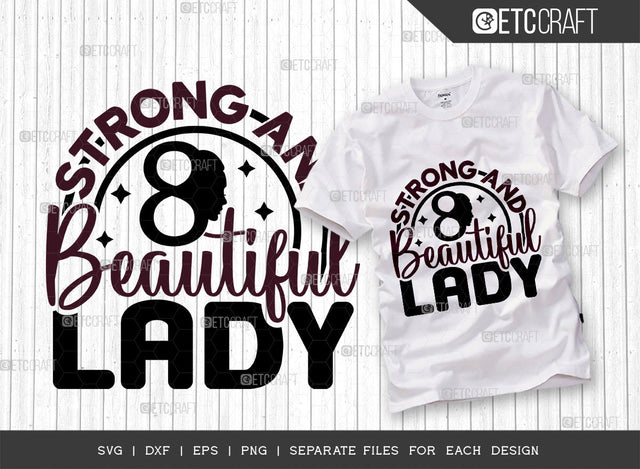 Strong And Beautiful Lady SVG Cut File, Womens Day Svg, Girl Power, Strong Women, International Womens Day, Womens Day Quote, ETC T00414 SVG ETC Craft 